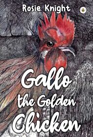 Gallo the Golden Chicken