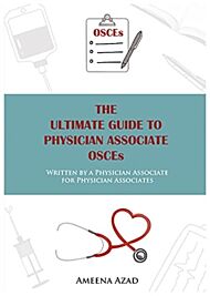 The Ultimate Guide To Physician Associate OSCE's