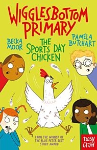 Wigglesbottom Primary: The Sports Day Chicken