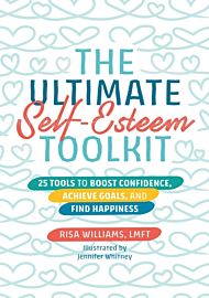 The Ultimate Self-Esteem Toolkit