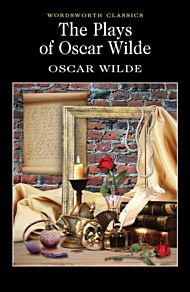 The Plays of Oscar Wilde