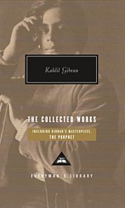 The Collected Works of Kahlil Gibran