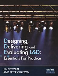 Designing, Delivering and Evaluating L&D : Essentials for Practice