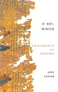 If Not, Winter: Fragments Of Sappho