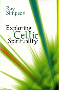 Exploring Celtic Spirituality