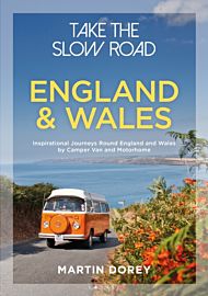 Take the Slow Road: England and Wales