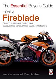 Essential Buyers Guide Honda Fireblade Cbr900, Cbr900rr, Cbr1000rr. 893cc, 929cc, 954cc, 998cc, 999c