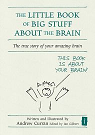 The Little Book of Big Stuff about the Brain