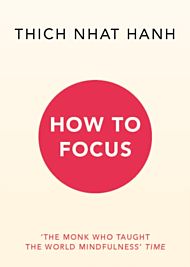 How to Focus