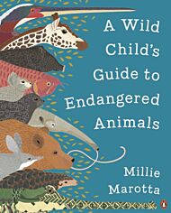 A Wild Child's Guide to Endangered Animals