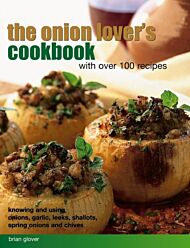 Onion Lover's Cookbook With Over 100 Recipes