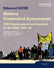 Edexcel GCSE History: CA6 Government and protest in the USA 1945-70 Controlled Assessment Student bo