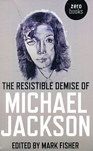 Resistible Demise of Michael Jackson, The