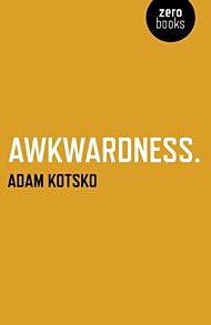 Awkwardness ¿ An Essay