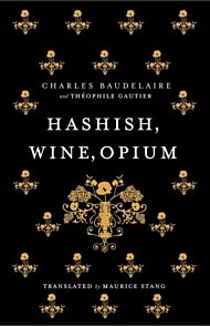 Hashish, Wine, Opium