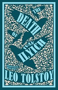 The Death of Ivan Ilyich: New Translation