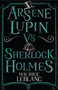 Arsene Lupin vs Sherlock Holmes