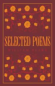 Selected Poetical Works: Blake