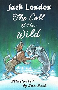 The Call of the Wild and Other Stories