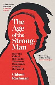 The age of the strongman