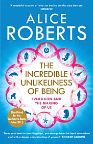 The Incredible Unlikeliness of Being