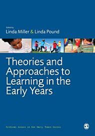 Theories and Approaches to Learning in the Early Years