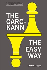 The Caro-Kann the Easy Way