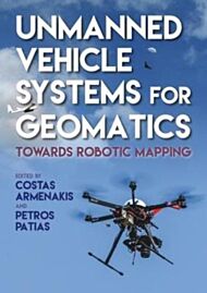 Unmanned Vehicle Systems in Geomatics