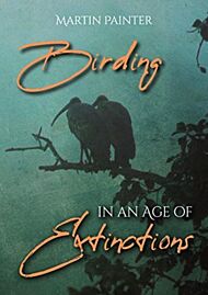 Birding in an Age of Extinctions