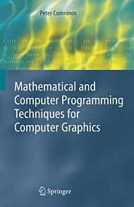 Mathematical and Computer Programming Techniques for Computer Graphics