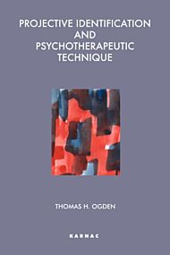 Projective Identification and Psychotherapeutic Technique