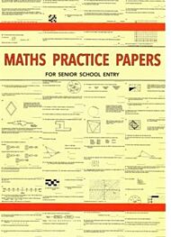 Maths Practice Papers for Senior School Entry