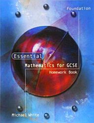 Essential Mathematics for GCSE Foundation Homework Book