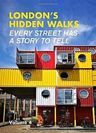 London's Hidden Walks Volume 4