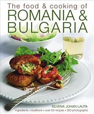 Food & Cooking of Romania & Bulgaria