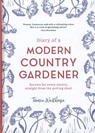 Diary of a Modern Country Gardener