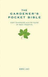 The Gardener's Pocket Bible