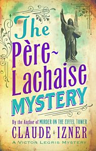 Pere-Lachaise Mystery: 2nd Victor Legris Mystery