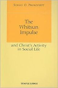 The Whitsun Impulse and Christ's Activity in Social Life