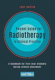 Pocket Guide for Radiotherapy in Clinical Practice