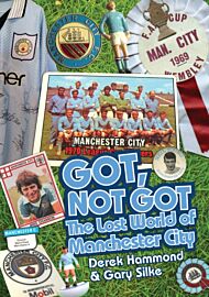 Got; Not Got: Manchester City