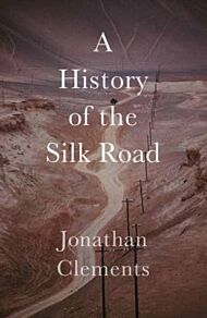 A History of the Silk Road