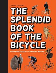 The Splendid Book of the Bicycle