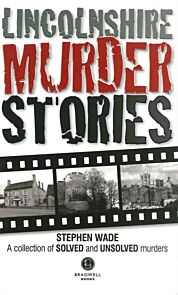 Lincolnshire Murder Stories