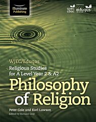 WJEC/Eduqas Religious Studies for A Level Year 2 & A2 - Philosophy of Religion