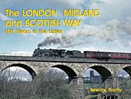 THE LONDON MIDLAND AND SCOTTISH WAY