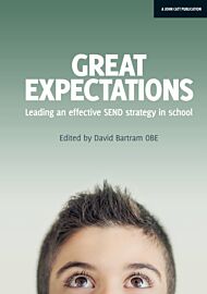 Great Expectations: Leading an Effective SEND Strategy in School