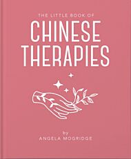 The Little Book of Chinese Therapies