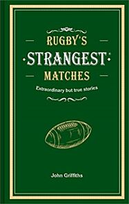 Rugby's Strangest Matches