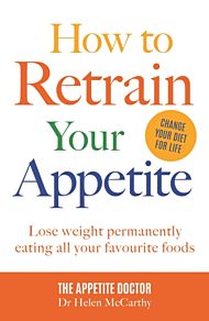 How to Retrain Your Appetite